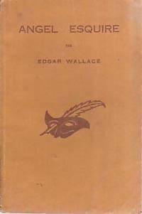 Angel Esquire par Edgar Wallace