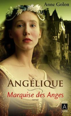 Anglique, Marquise des anges, tome 1 : Marquise des anges par Anne Golon