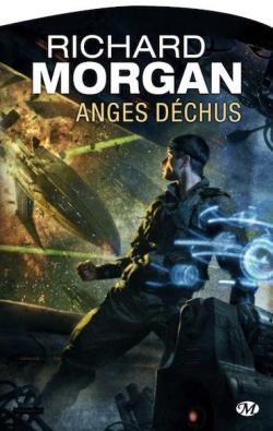 Takeshi Kovacs, tome 2 : Anges dchus par Richard Morgan