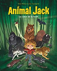 Animal Jack, tome 1 : Le coeur de la fort par Kid Toussaint
