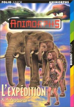 Animorphs, tome 42 : L'expdition  par Katherine A. Applegate