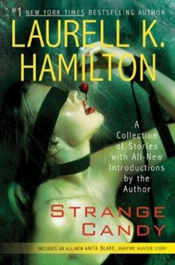 Anita Blake, tome 0.5 : Strange Candy par Laurell K. Hamilton