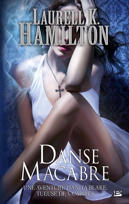 Anita Blake, tome 14 : Danse macabre par Laurell K. Hamilton