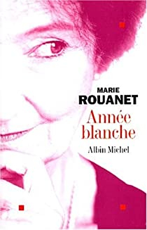 Anne blanche par Marie Rouanet