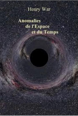 Anomalies de l'Espace et du Temps par Henry War