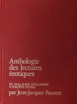 Anthologie des lectures rotiques t. 1 De Pierre Louys  Andr Gide par Jean-Jacques Pauvert