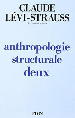 Anthropologie structurale deux par Claude Lvi-Strauss