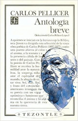 Antologa breve par Carlos Pellicer