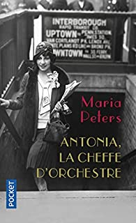Antonia, la cheffe d'orchestre par Maria Peters