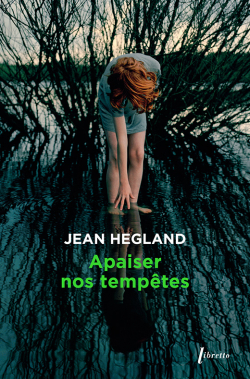 Apaiser nos temptes par Jean Hegland