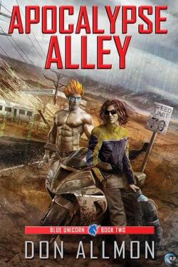 Blue Unicorn, tome 2 : Apocalypse Alley par Don Allmon