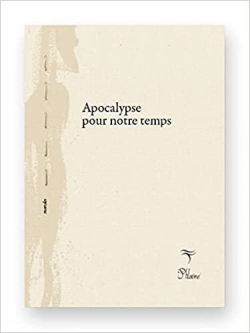 Apocalypse pour notre temps par Yves Ouallet