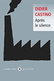 Aprs le Silence par Didier Castino