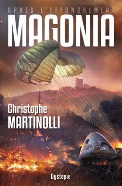 Aprs l'effondrement, tome 2 : Magonia, grle et tonnerre par Christophe Martinolli
