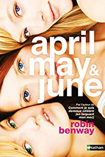 April, May & June par Robin Benway