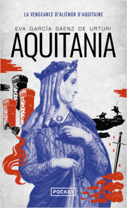 Aquitania par Eva Garca Saenz de Urturi