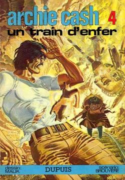 Archie Cash, tome 4 : Un train d'enfer par Jean-Marie Brouyre
