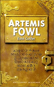Artemis Fowl, tome 1 par Eoin Colfer