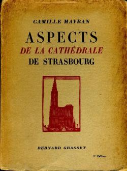 Aspects de la Cathdrale de Strasbourg. par Camille Mayran