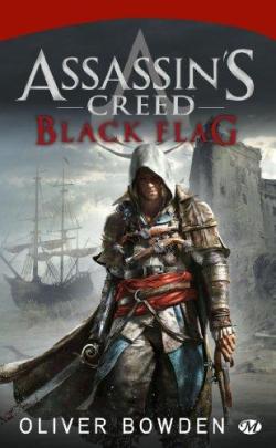 Assassin's Creed, tome 6 : Black Flag par Oliver Bowden