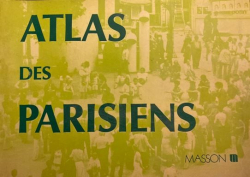 Atlas des Parisiens par Daniel Noin