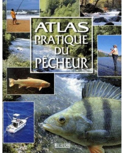 Atlas pratique du pcheur par Editions Atlas