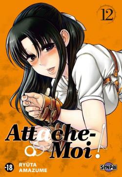 Attache-Moi !, tome 12 par Ryuta Amazume