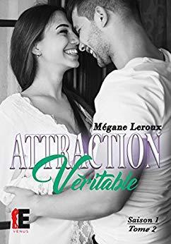 Attraction vritable - Saison 1, tome 2 par Mgane Leroux