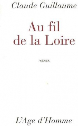 Au fil de la Loire par Claude Guillaume