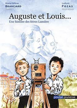 Auguste et Louis... par Marie-Hlne Branciard