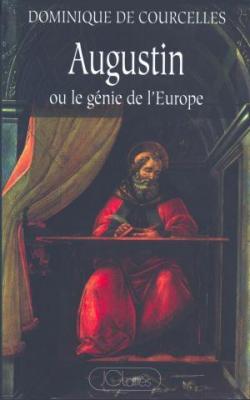 Augustin ou le gnie de l'Europe par Dominique de Courcelles