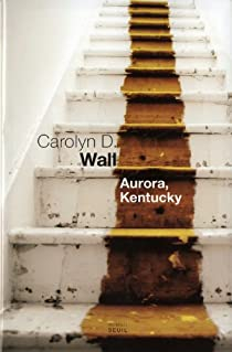 Aurora, Kentucky par Carolyn D. Wall