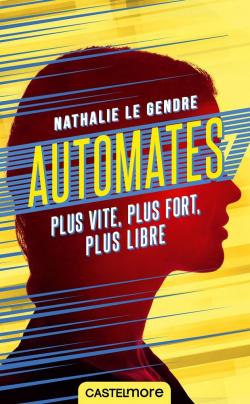Automates par Nathalie Le Gendre