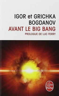 Avant le big bang par Igor et Grichka Bogdanoff