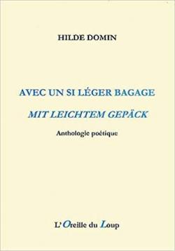 Avec un si lger bagage : Anthologie potique par Hilde Domin