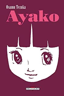 Ayako, tome 1 par Osamu Tezuka