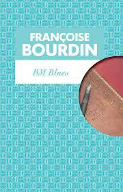 B.M. Blues par Franoise Bourdin
