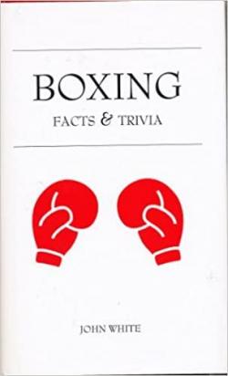 Boxing : Facts & Trivia par John T. White