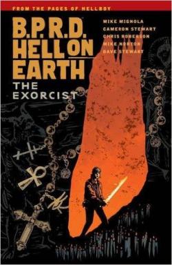 BPRD - Hell on earth, tome 14 : The Exorcist par Mike Mignola