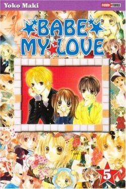 Babe my Love, tome 5 par Yoko Maki