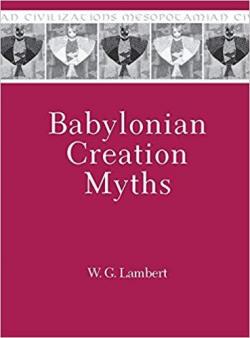 Babylonian Creation Myths par W.G. Lambert