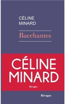 Bacchantes par Cline Minard
