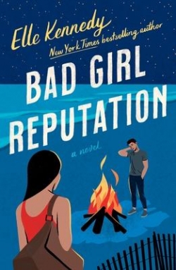 Bad Girl Reputation par Elle Kennedy