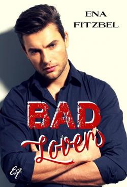 Bad Lovers (Intgrale) par Ena Fitzbel