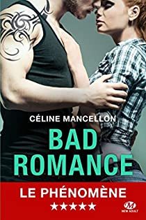 Bad Romance, tome 1 par Cline Mancellon