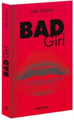 Bad girl par Lola Marois