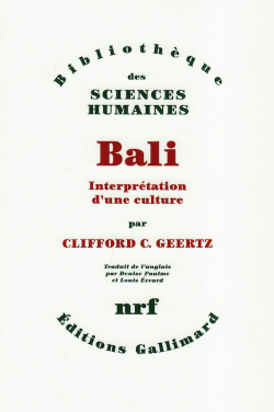 Bali: Interprtation d'une culture par Clifford Geertz