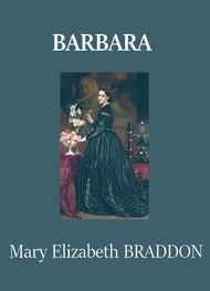 Barbara par Mary Elizabeth Braddon