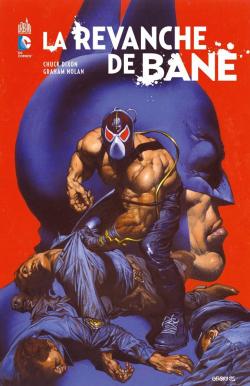 Batman : La revanche de Bane par Chuck Dixon