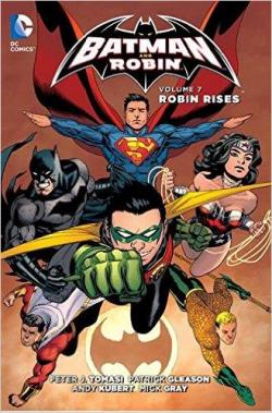 Batman and Robin, tome 7 : Robin Rises par Peter J. Tomasi